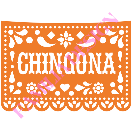 DTF232: "Chingona papel picado" para playera